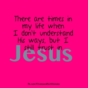 still trust in JESUS.