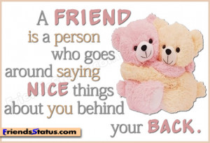 Saying nice things about you quotes about friends