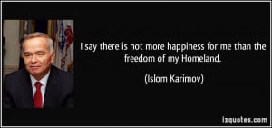 More Islom Karimov Quotes
