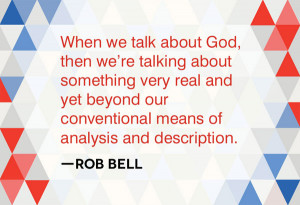 Rob Bell: 5 Quotes on God, Spirituality and Heaven on Earth