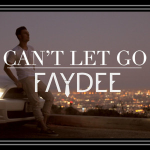 Faydee-Cant-Let-Go-iTunes.jpg