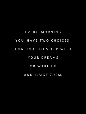 Chase Your Dreams
