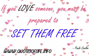 -love-someone-you-must-be-prepared-to-set-them-free-Paulo-Coelho-love ...