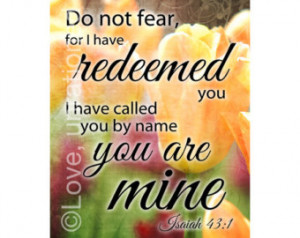 ... have redeemed you. Isaiah 43:1 Scripture art Bible verse- digital 8x10