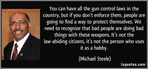 More Michael Steele Quotes