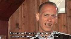 On not fitting in. | 17 John Waters Quotes That Affirm Your Life ...