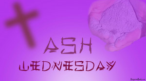 Ash Wednesday 2014 Quotes And Sayings With Wishes Images