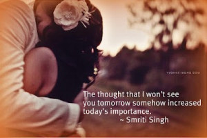 of the most difficult things in life. I wish we could stay together ...
