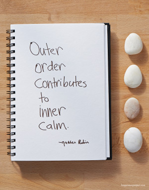 Secret of Adulthood: Outer Order Contributes to Inner Calm.