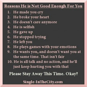 Reasons he's not good enough for you.