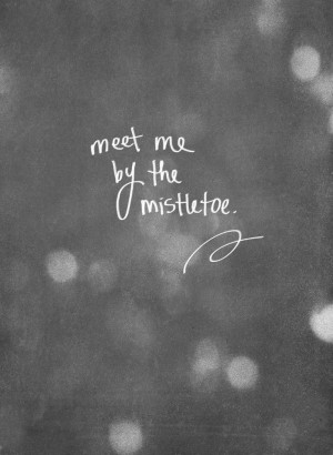 meet me by the mistletoe