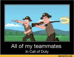 All of my teammatesIn Call of Duty,funny pictures,auto
