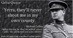 Michael Collins. Image Copyright - Ireland Calling