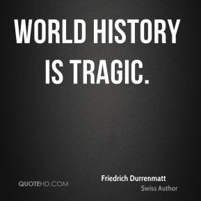 More Friedrich Durrenmatt Quotes