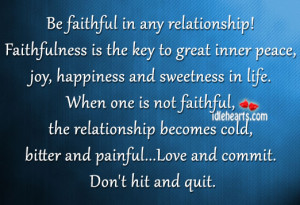 ... relationship becomes cold, bitter and painful…Love and commit. Don
