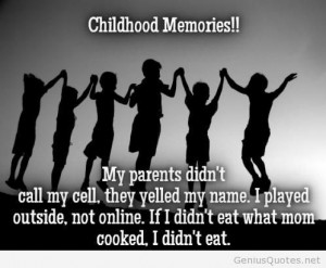 Childhood memories quote picture