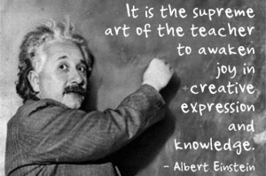 Teaching Quotes: Albert Einstein