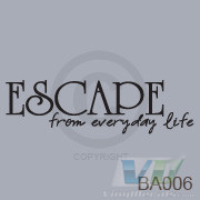 Escape From Everyday Life Vinyl Wall Decal