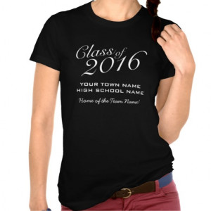 Basic Class of 2016 with School Name and Team Name T-shirts