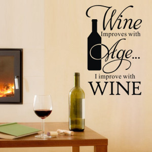 Wine Improves With Age I Improve With Wine Wall Decal Kitchen Quote ...