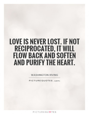 ... , it will flow back and soften and purify the heart. Picture Quote #1