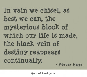 Victor Hugo Life Quote Wall