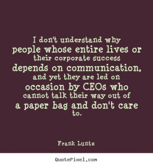 quote about success by frank luntz make personalized quote picture