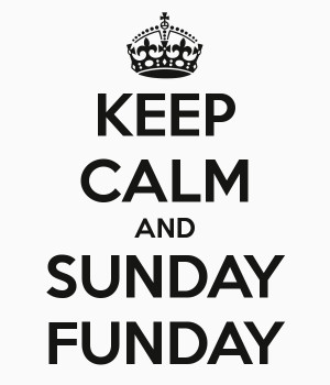 Sunday Funday Keep calm and sunday funday
