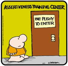 ... to help build, boost, and develop self-confidence and assertiveness