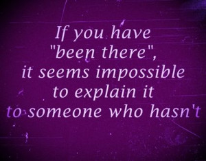 Been there - a simple truth