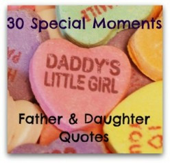 ... Quotes: 30 Daddy's Little Girl Moments to Cherish with your father