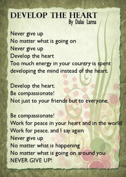develop the heart - never give up - Dalai Lama quotes
