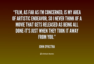 John Dykstra Quotes