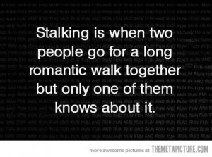 File:Funny-Stalking-definition-quote.jpg