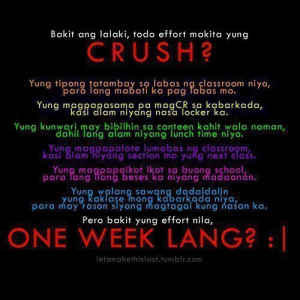 One week kasi may bago na naman siyang kinahuhumalingan eh,