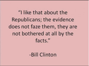 BIll Clinton quote.
