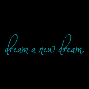 ... too old to set another goal or to dream a new dream. wall quotes decal