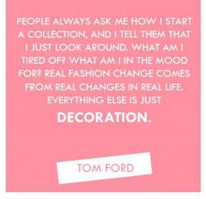 Tom Ford #fashionquote