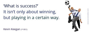 What is success? It isn’t only about winning, but playing in a ...