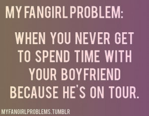 My fangirl problem : Whn you never get to spend time with your ...