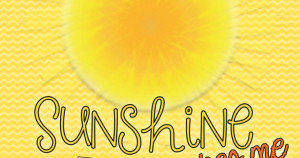 Sunshine Quotes and Free Printables