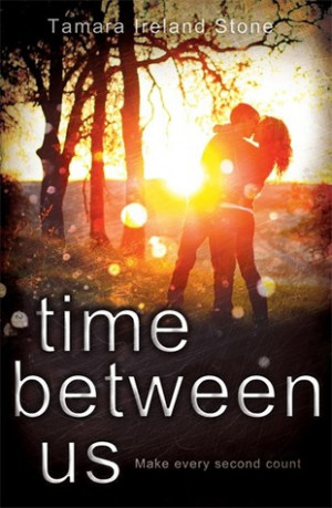 Title: Time Between Us ( Time Between Us #1 )