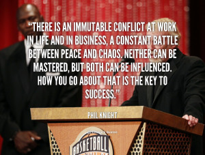 quote-Phil-Knight-there-is-an-immutable-conflict-at-work-106116.png