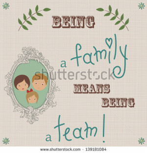 Being a family. Quote retro background - stock vector