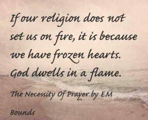 Bounds quote. God dwells in a flame