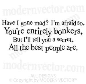 Alice in Wonderland Quote Vinyl Wall Decal MAD HATTER