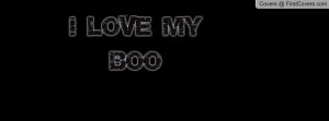 Love My Boo Profile Facebook Covers