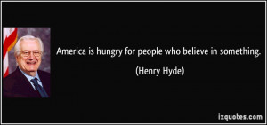 More Henry Hyde Quotes