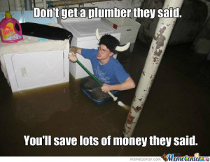 Plumbing Mishaps, Plumbing Blunders, DIY Plumbing – When You Simply ...
