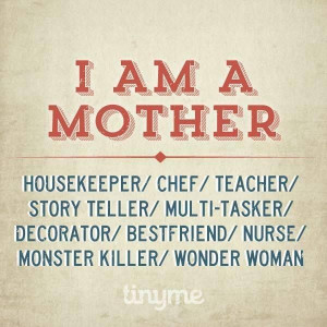 am a mother!